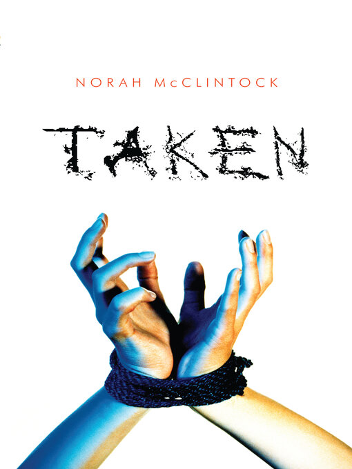 Title details for Taken by Norah McClintock - Available